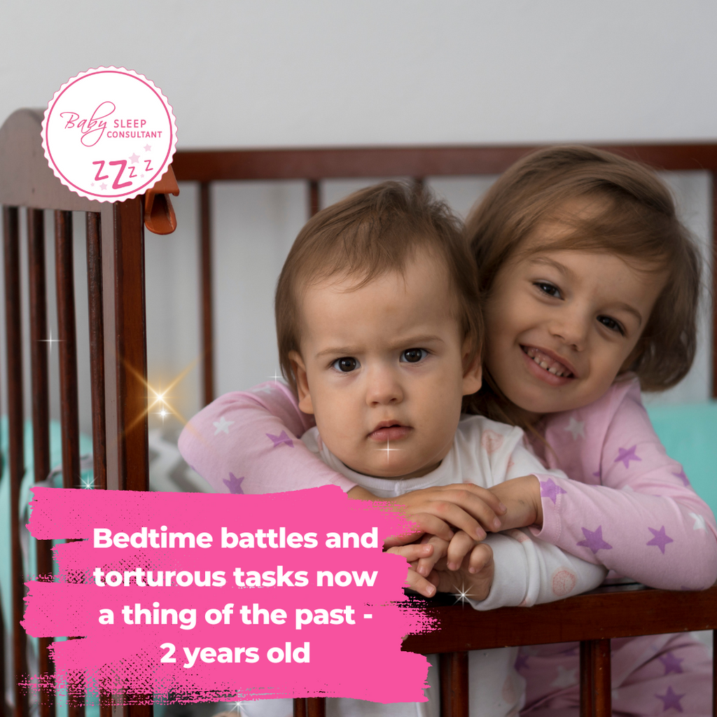 Bedtime battles and torturous tasks now a thing of the past - 2 years old