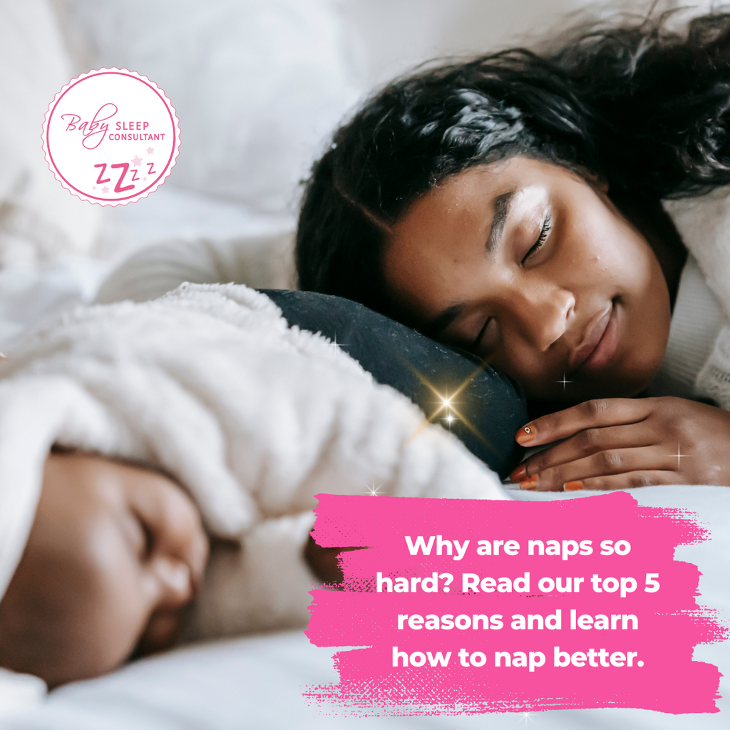 Why are naps so hard? Read our top 5 reasons and learn how to nap better.