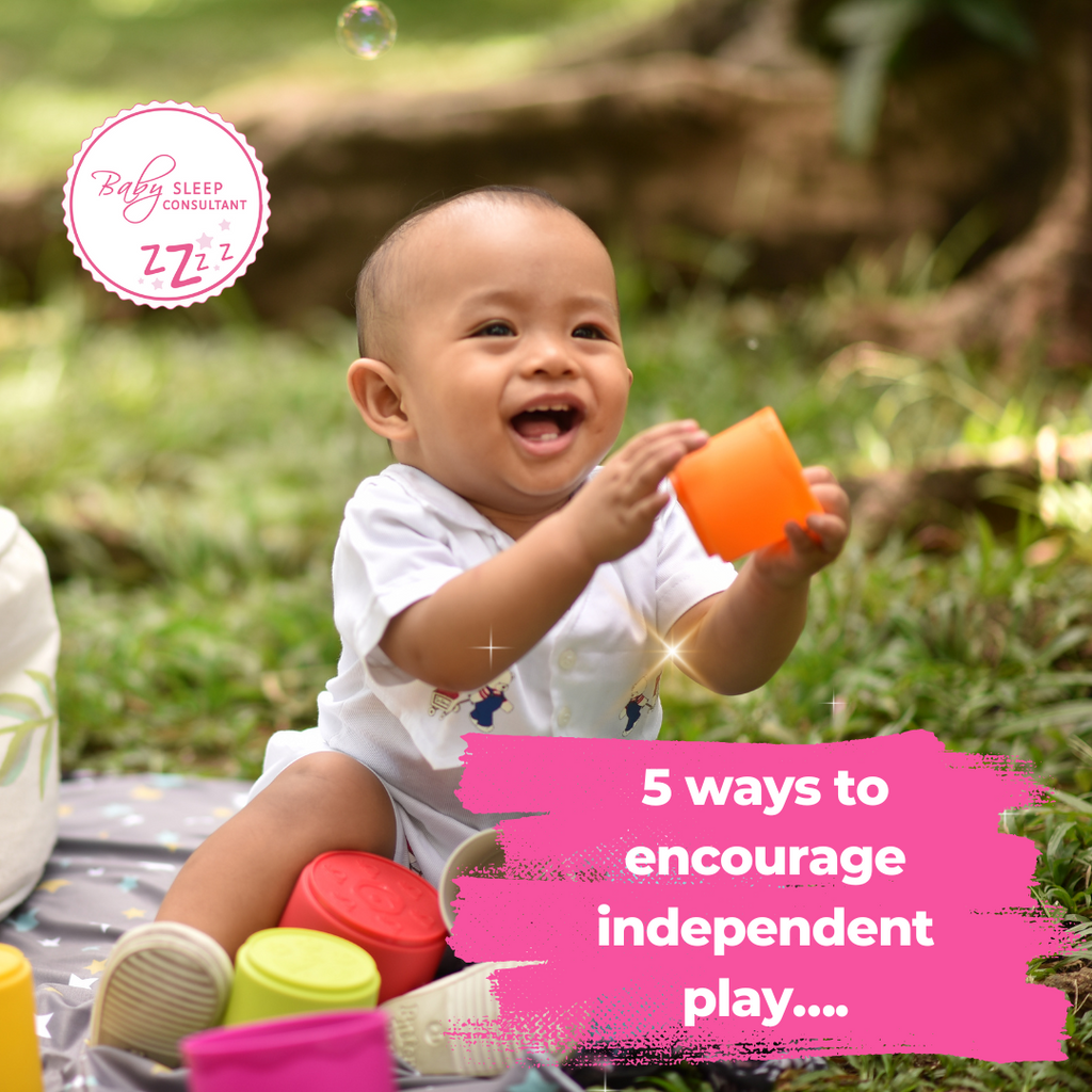 5 ways to encourage independent play….
