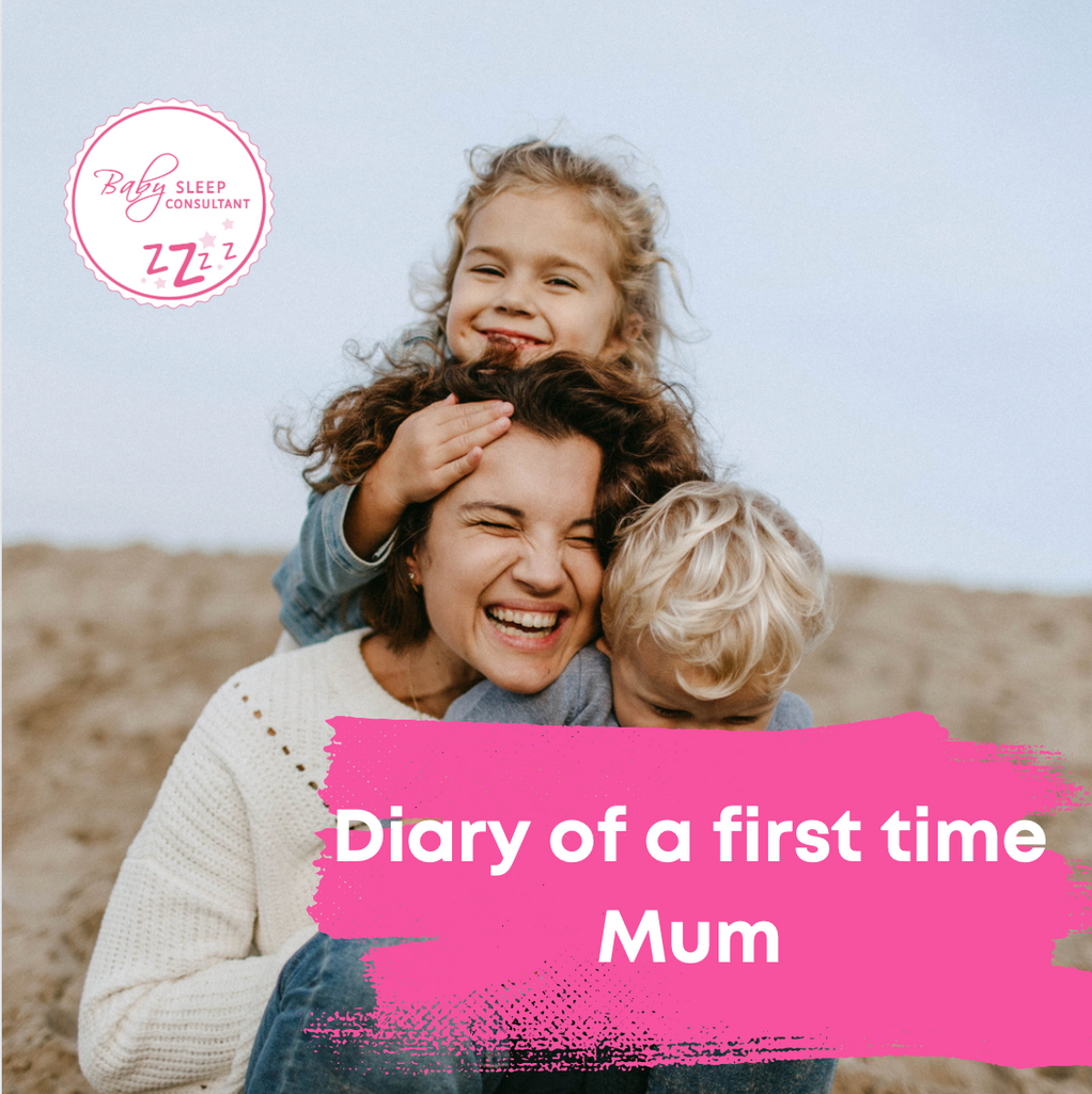 Diary of a first time Mum