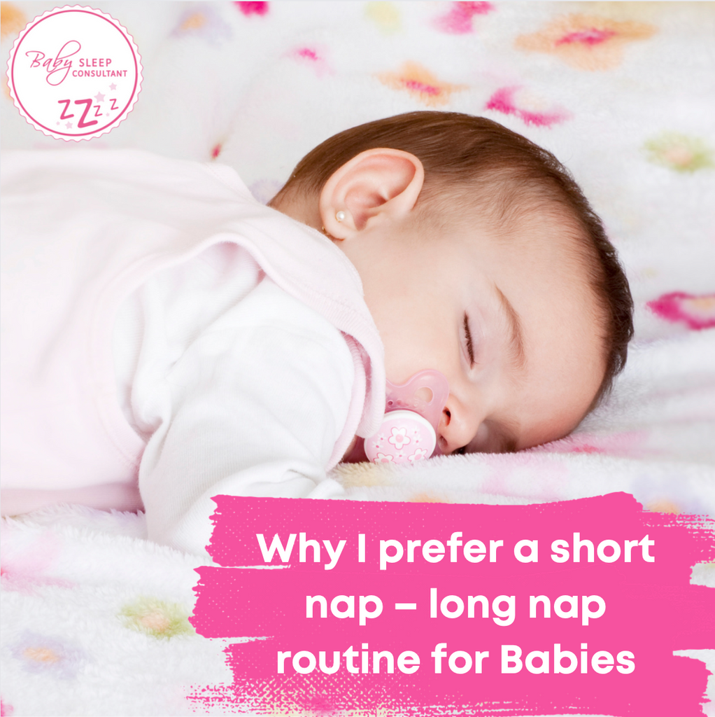 Why I prefer a short nap – long nap routine for Babies
