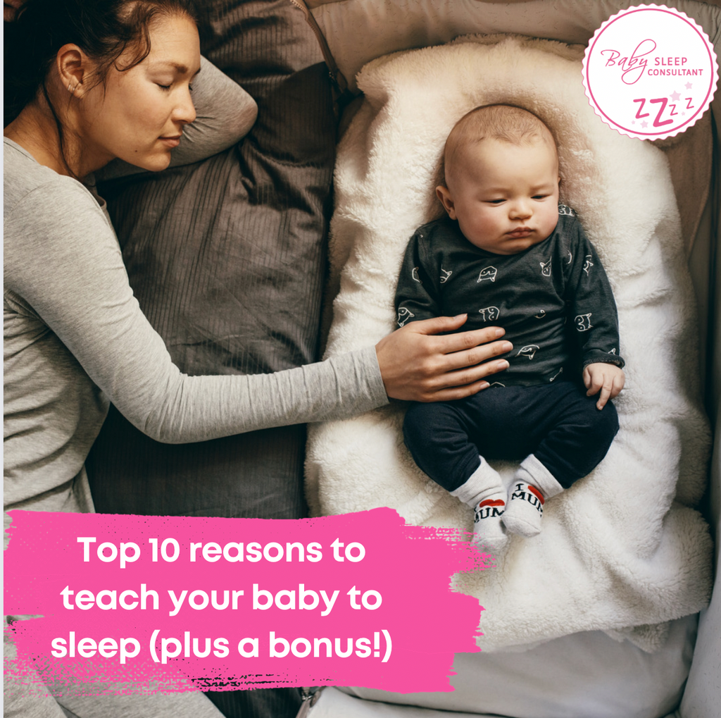 Top 10 reasons to teach your baby to sleep (plus a bonus!)