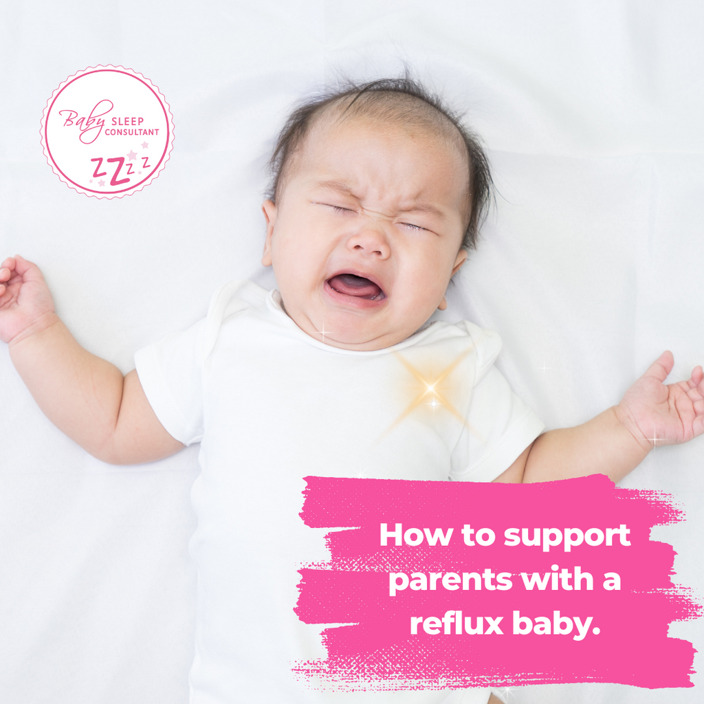How to support parents with a reflux baby.