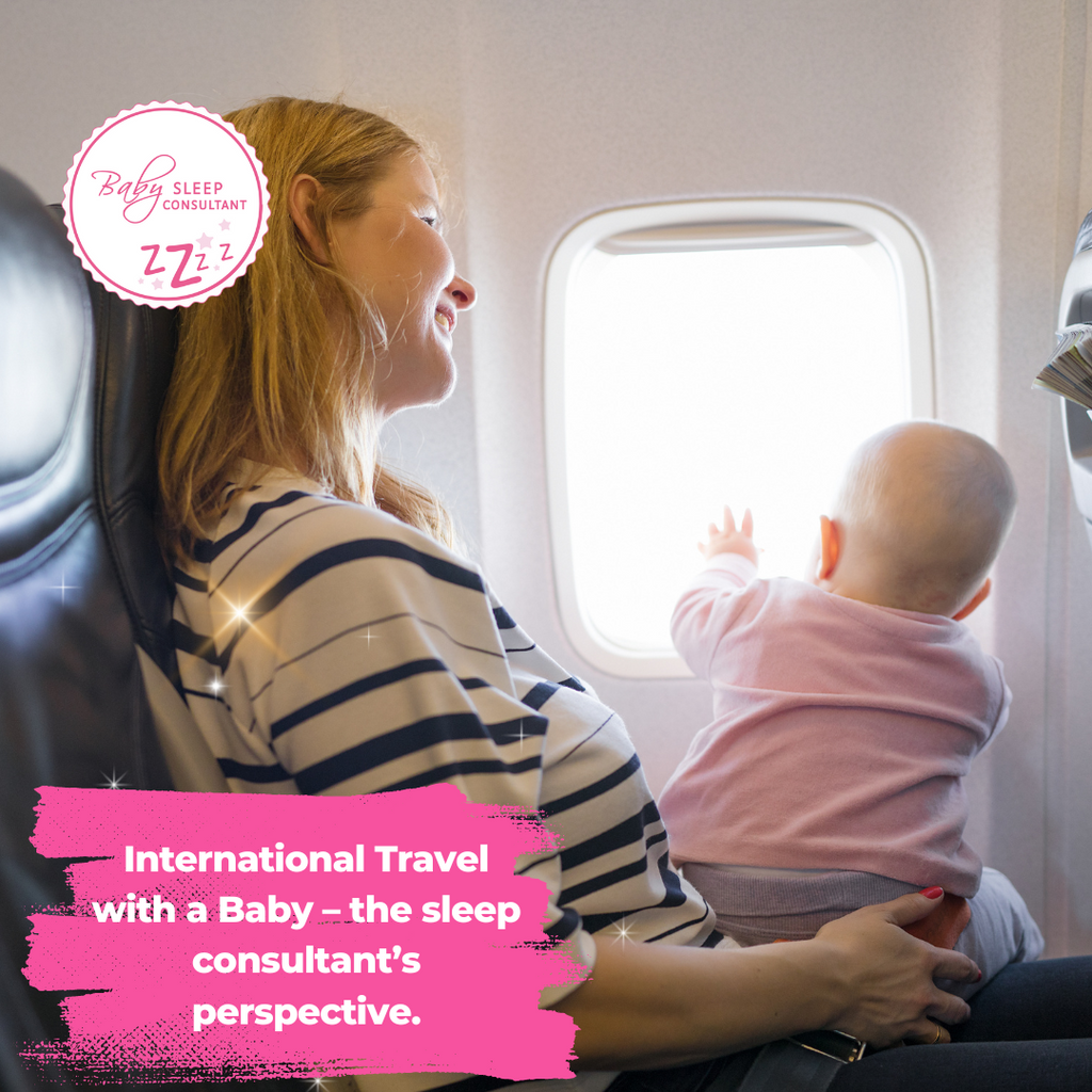 International Travel with a Baby – the sleep consultant’s perspective.