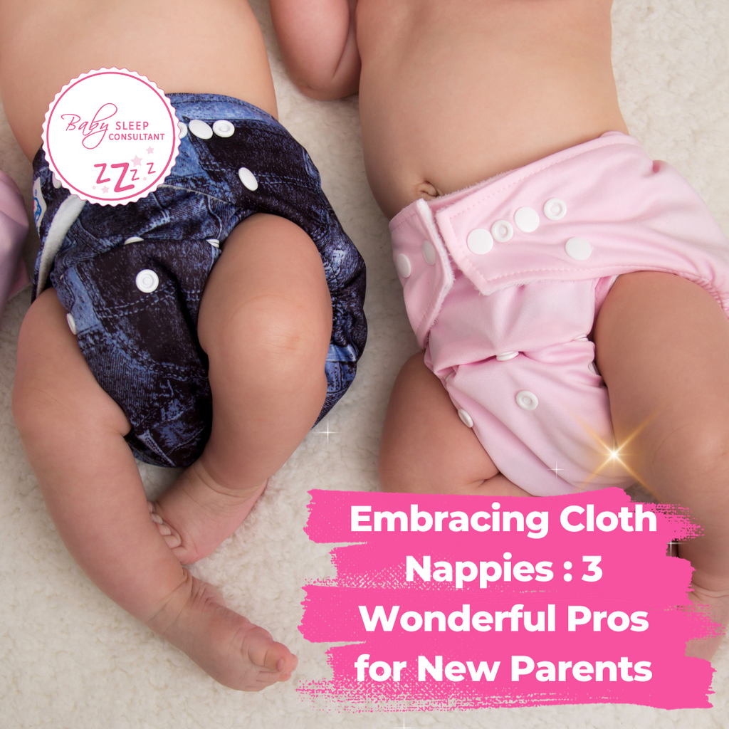 Embracing Cloth Nappies: 3 Wonderful Pros for New Parents