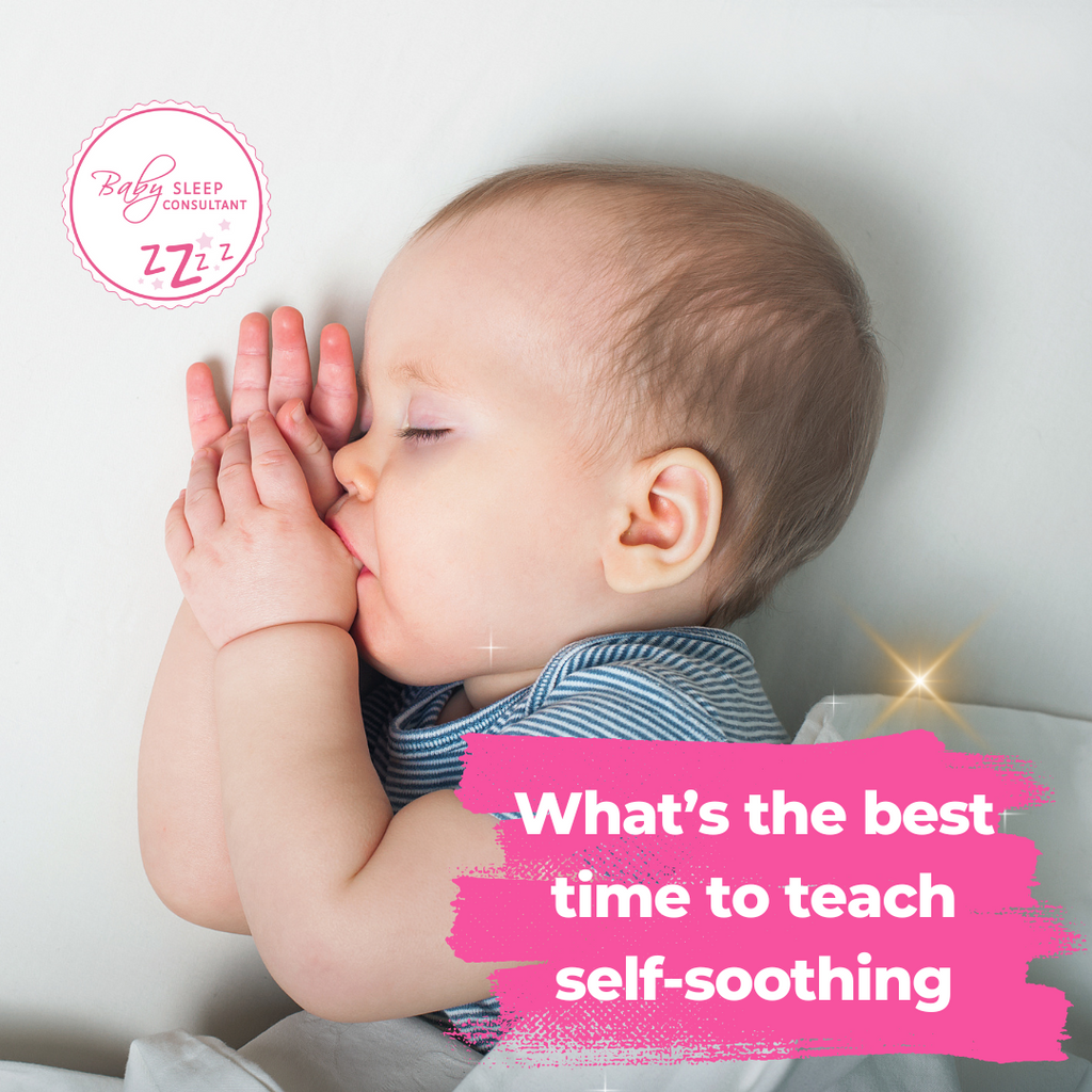 What’s the best time to teach self-soothing