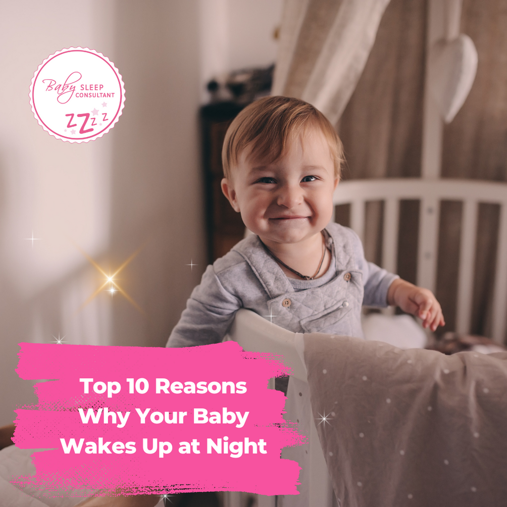 Top 10 Reasons Why Your Baby Wakes Up at Night