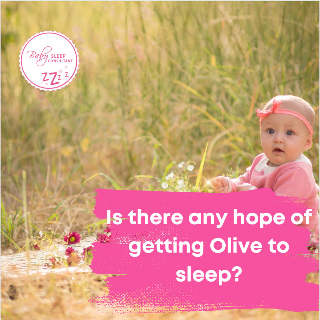 Is there any hope of getting Olive to sleep?
