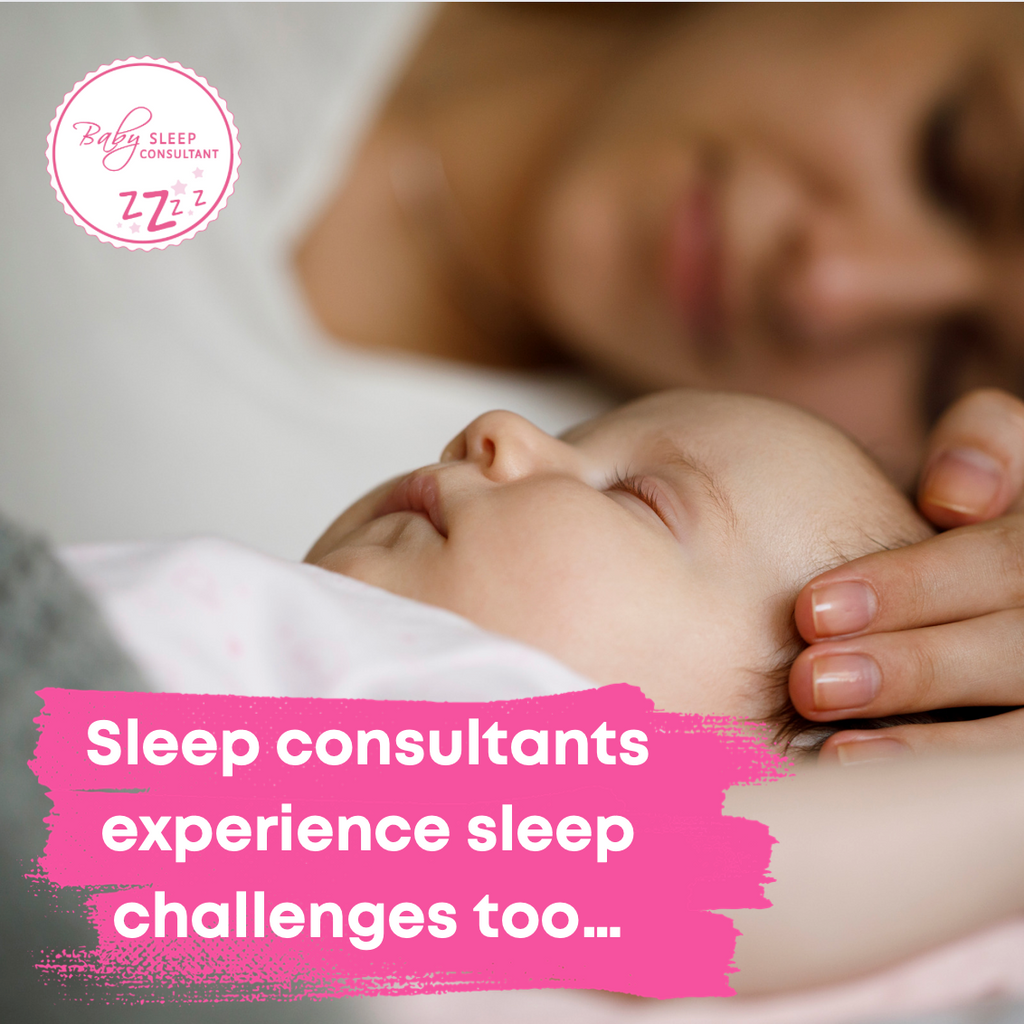 Sleep consultants experience sleep challenges too…