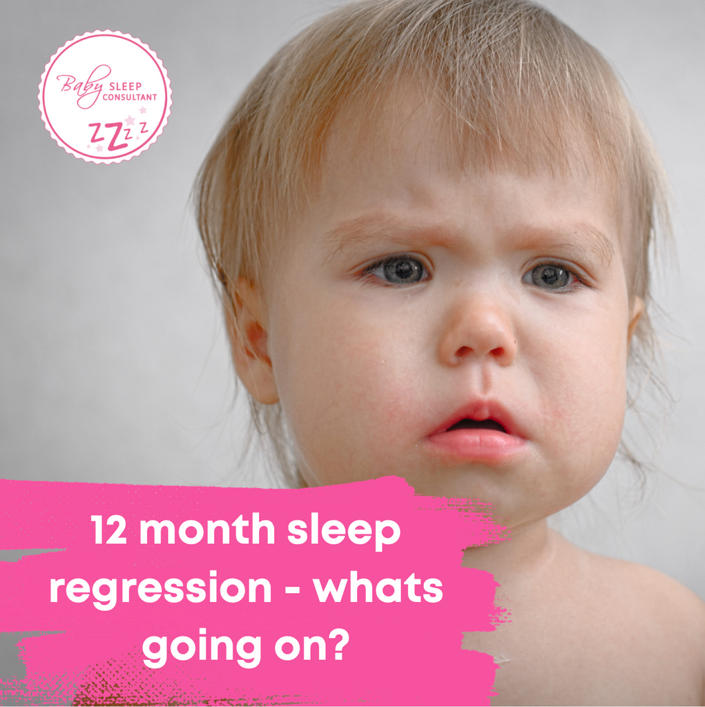 12 month sleep regression - whats going on?