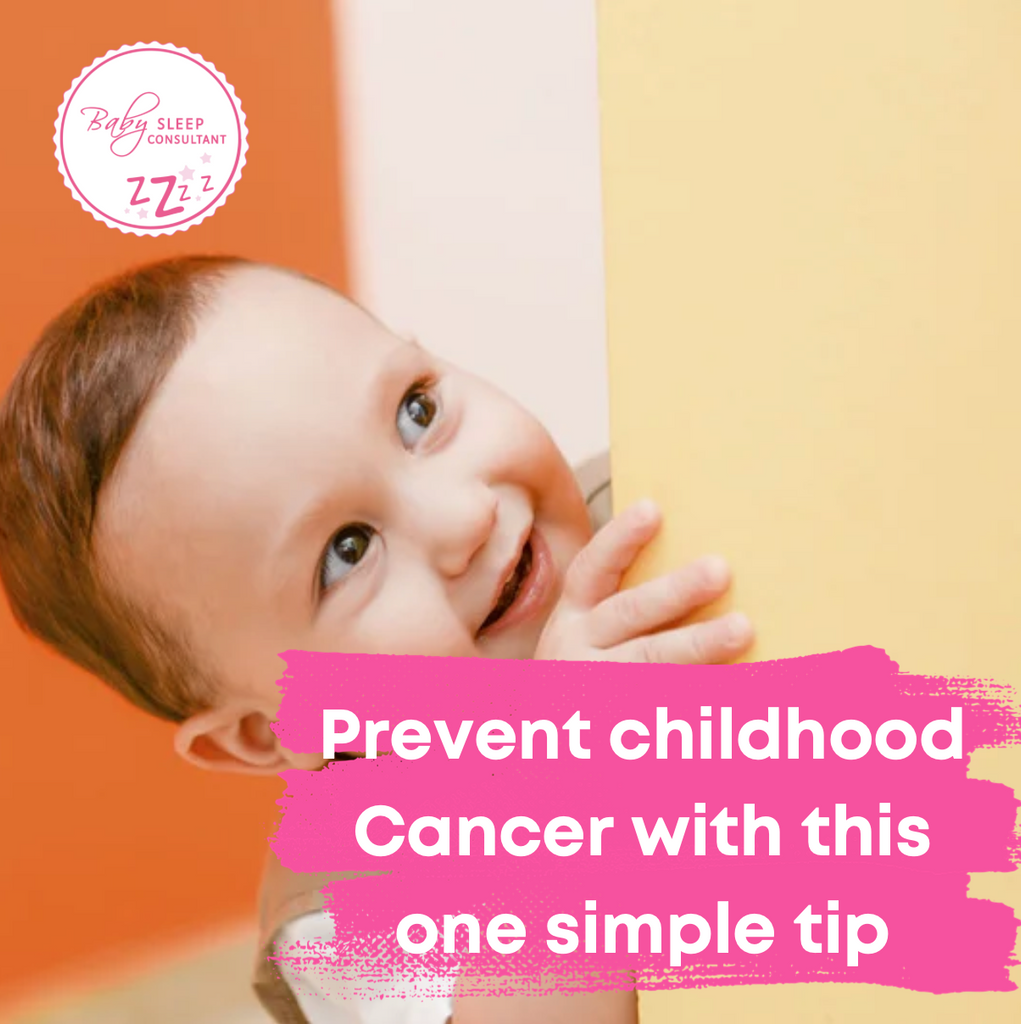 Prevent childhood Cancer with this one simple tip