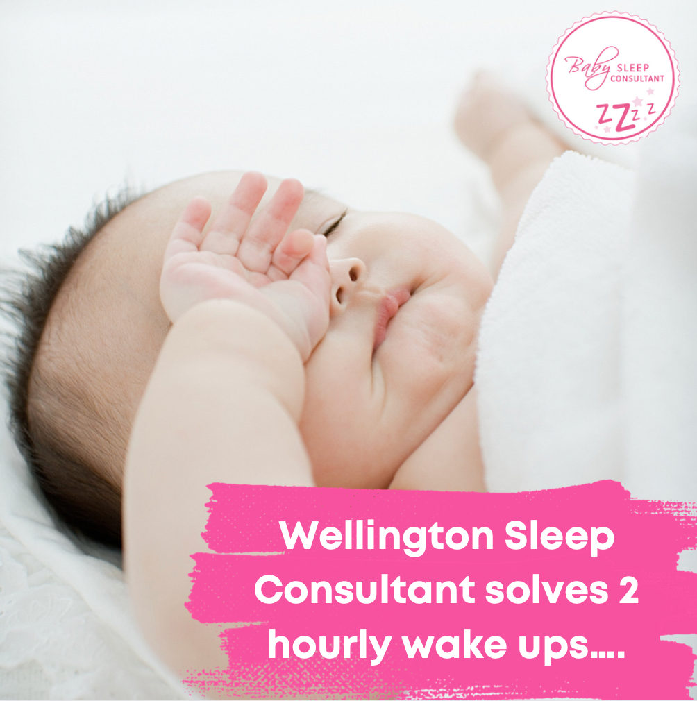 Wellington Sleep Consultant solves 2 hourly wake ups….