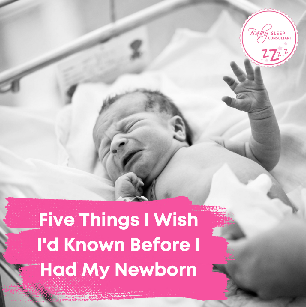 The First 6 Weeks - Five Things I Wish I'd Known Before I Had My Newborn