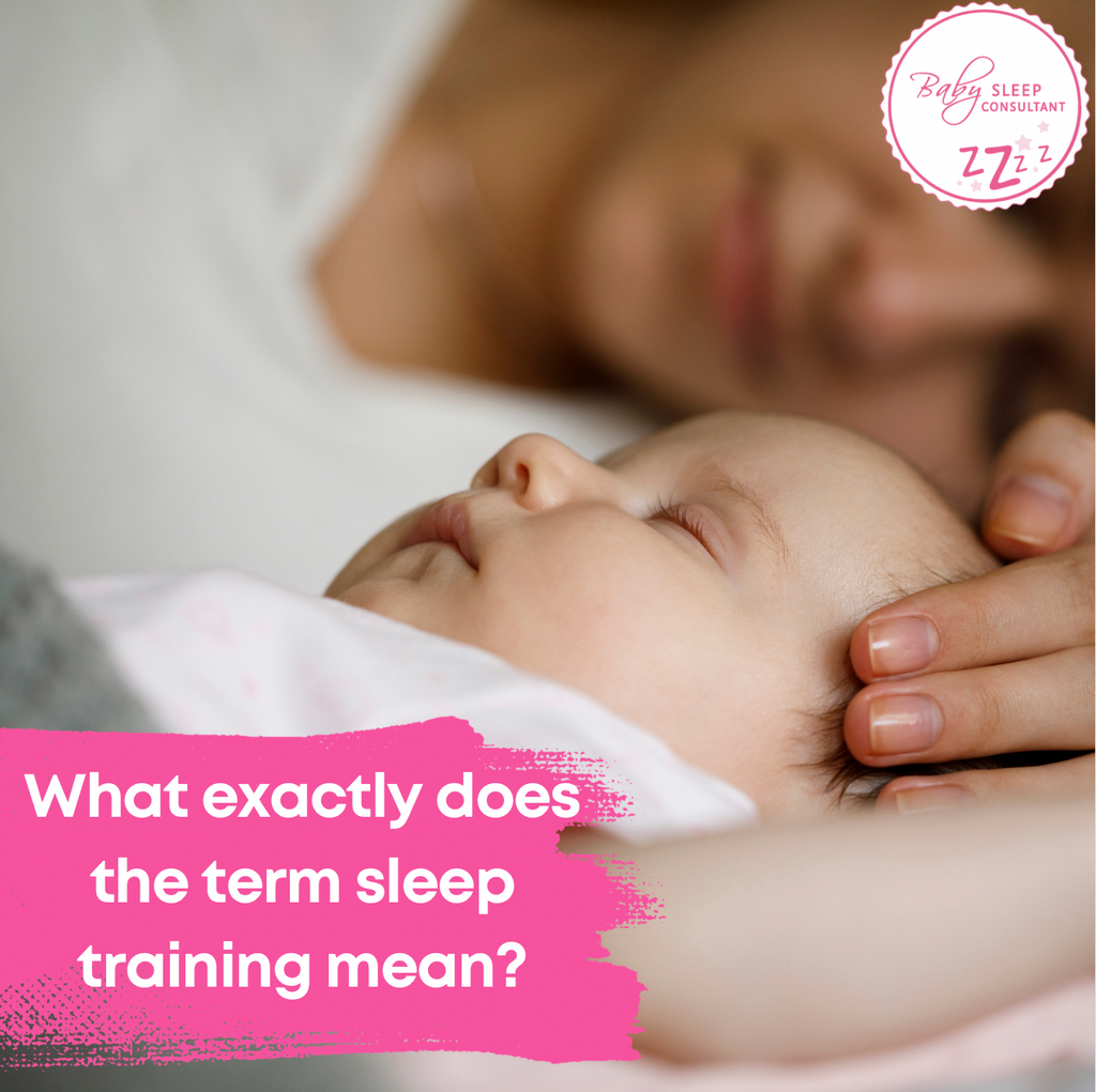 What exactly does the term sleep training mean?