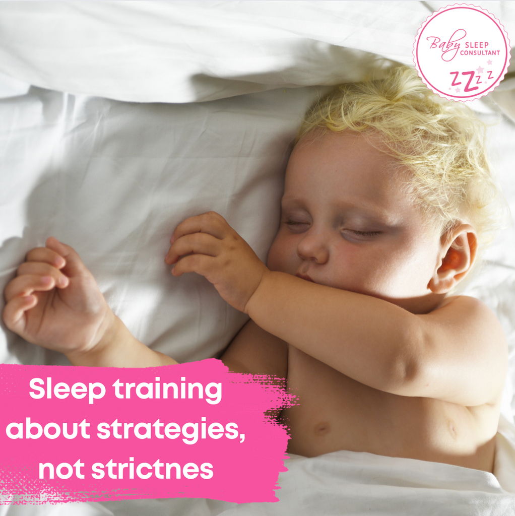 Sleep training about strategies, not strictness