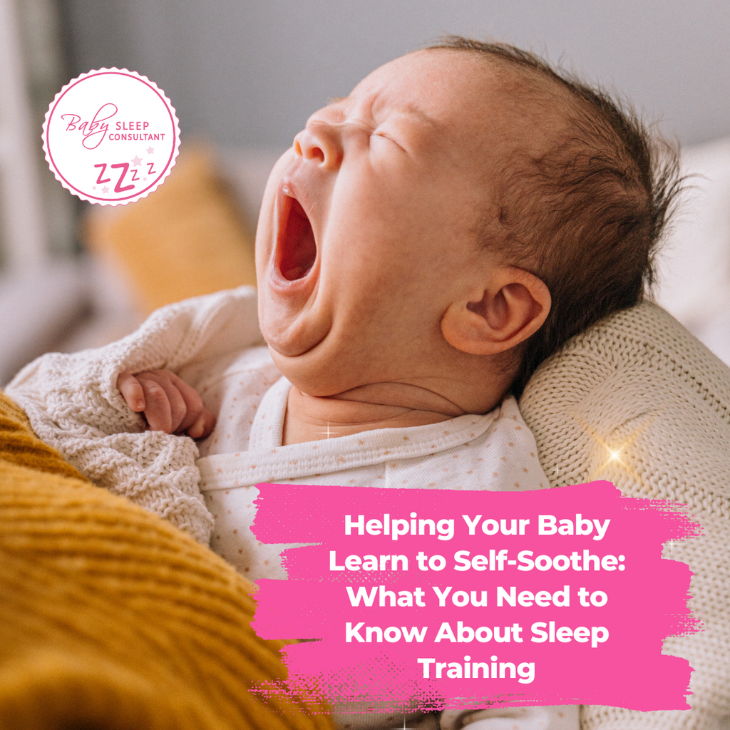 Helping Your Baby Learn to Self-Soothe: What You Need to Know About Sleep Training