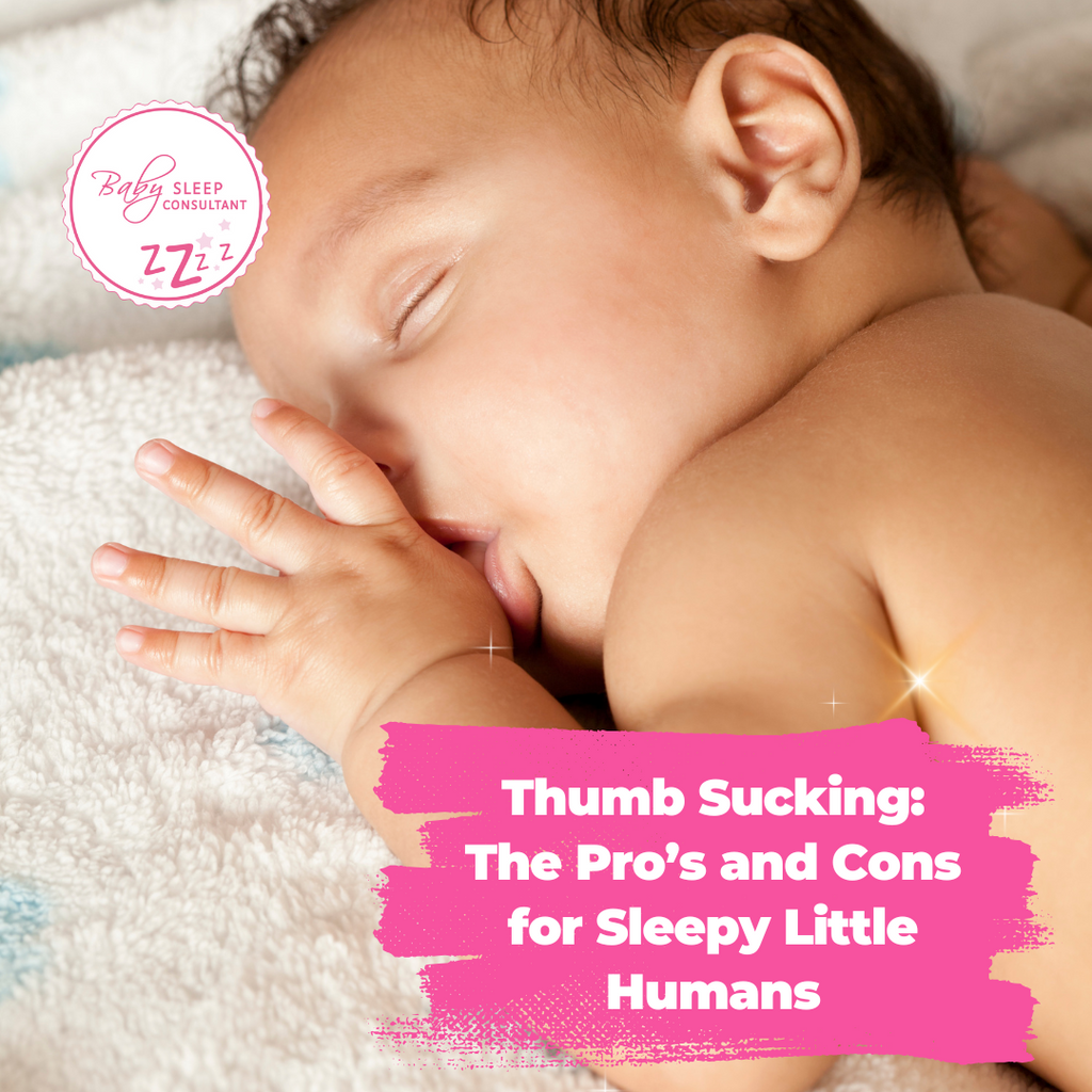 Thumb Sucking: The Pro’s and Cons for Sleepy Little Humans